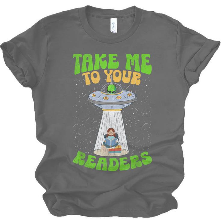 Take Me To Your Readers Alien Book Reading Bookaholic Unisex Jersey T-Shirt