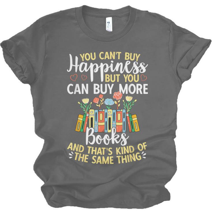 Reading You Can't Buy Happiness But You Can Buy More Books Unisex Jersey T-Shirt Reading You Can't Buy Happiness But You Can Buy More Books Unisex Jersey T-Shirt