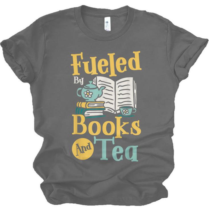 Reading Hobby Bookshelves Library Fueled By Books And Tea Unisex Jersey T-Shirt