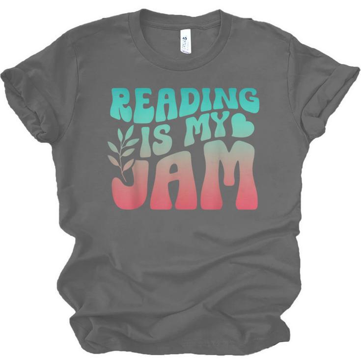 Reading Is My Jam Book Lover Bookworm Teacher Library Reader Unisex Jersey T-Shirt
