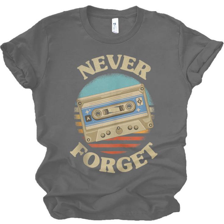 Retro Cassette Never Forget Nostalgia Vintage Unisex Jersey T-Shirt
