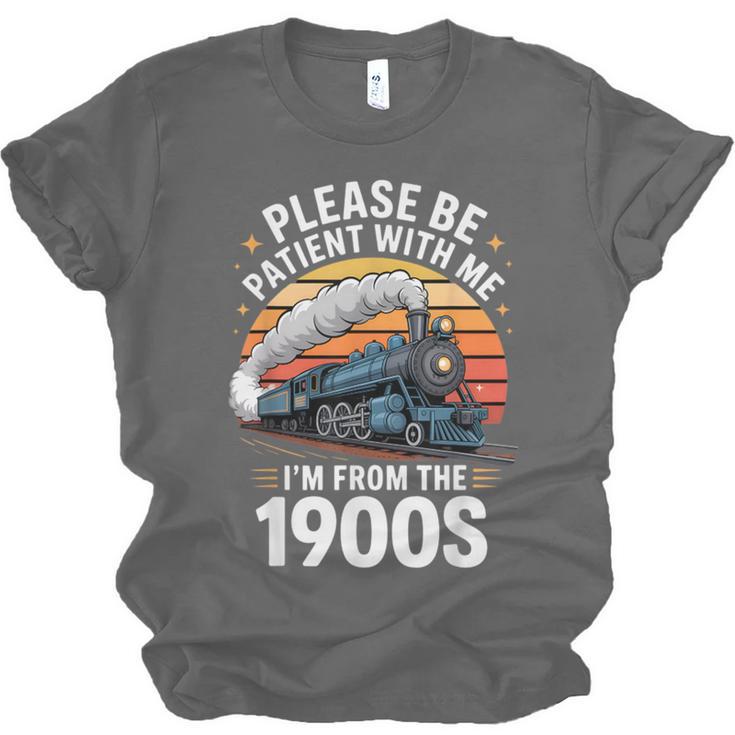 Retro Please Be Patient With Me I'm From The 1900s Train Unisex Jersey T-Shirt Retro Please Be Patient With Me I'm From The 1900s Train Unisex Jersey T-Shirt