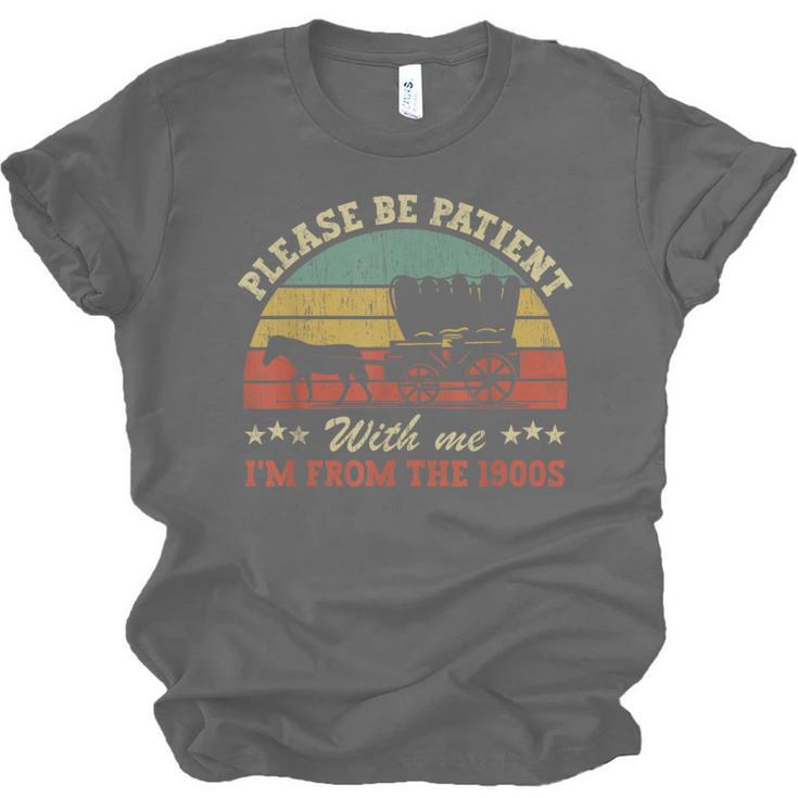 Retro Please Be Patient With Me I'm From The 1900s Unisex Jersey T-Shirt