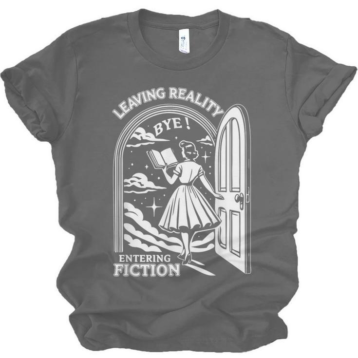Retro Trendy Bookish Book Lover Reading Quotes Leaving Reality Entering Fiction -Adults Small Short Sleeve T-Shirt Unisex Jersey T-Shirt Retro Trendy Bookish Book Lover Reading Quotes Leaving Reality Entering Fiction -Adults Small Short Sleeve T-Shirt Unisex Jersey T-Shirt