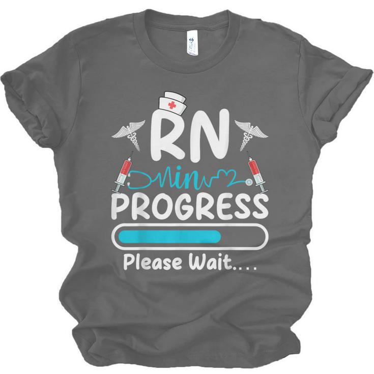 RN In Progress Loading Future Nurse Graduation Lover Unisex Jersey T-Shirt
