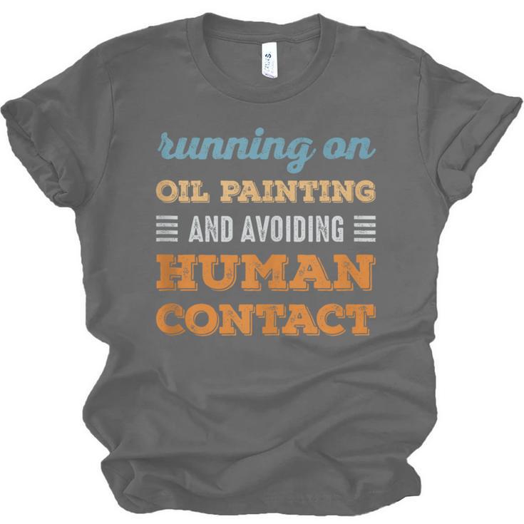 Running On Oil Painting Social Introvert Humor Vintage Unisex Jersey T-Shirt