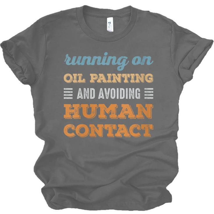 Running On Oil Painting Social Introvert Humor Vintage Unisex Jersey T-Shirt Running On Oil Painting Social Introvert Humor Vintage Unisex Jersey T-Shirt
