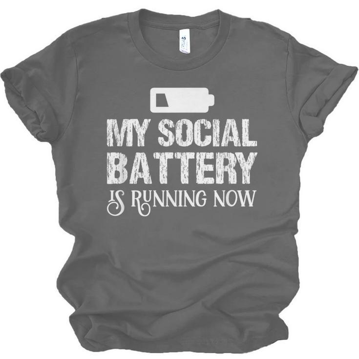 Sarcastic Anti Low Social Battery Social Introvert Unisex Jersey T-Shirt