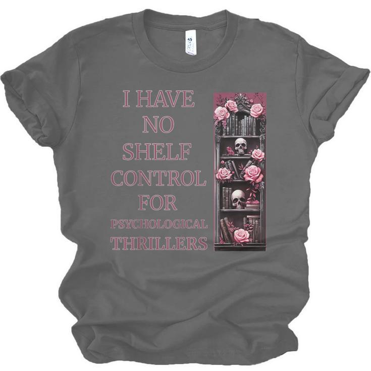 Saying Psychological Thriller Book Reader Lover Unisex Jersey T-Shirt