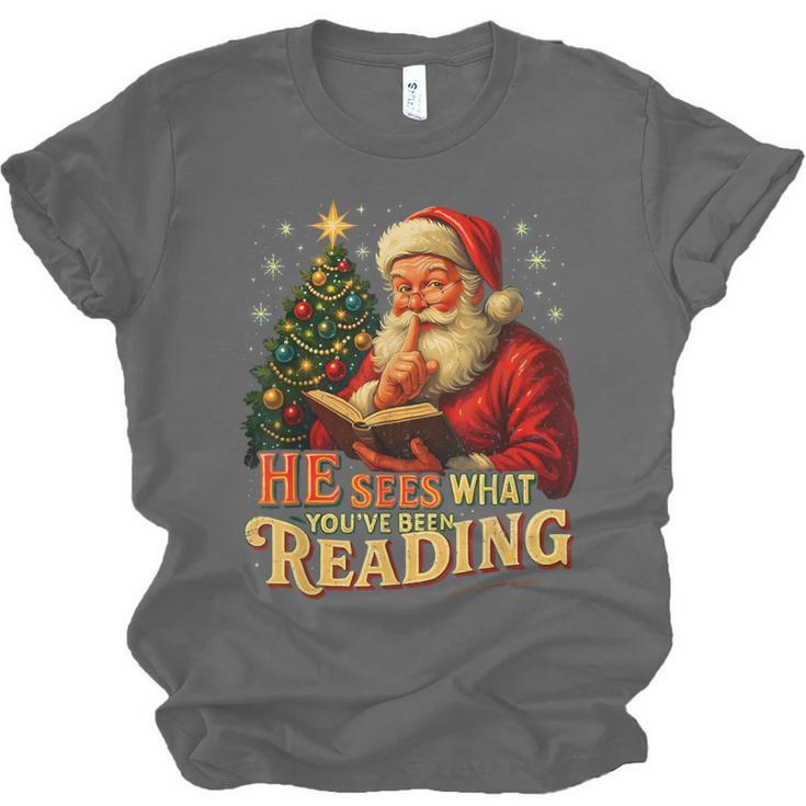 He Sees What You’Ve Been Reading Santa Book Lover Christmas Unisex Jersey T-Shirt