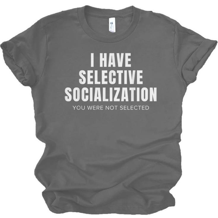 Selective Socialization For Introverts And Shy People Unisex Jersey T-Shirt Selective Socialization For Introverts And Shy People Unisex Jersey T-Shirt