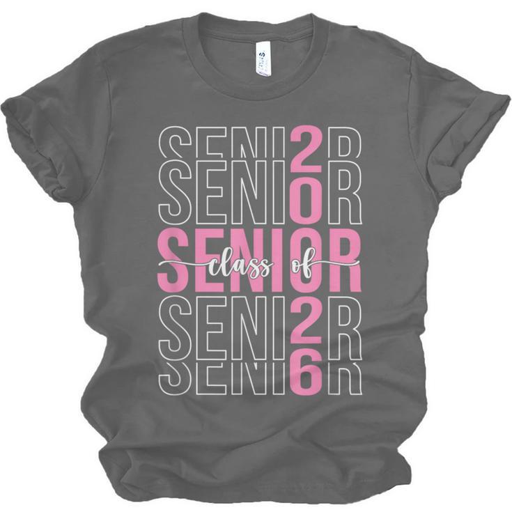 Senior 2026 Class Of 2026 Seniors Graduation 2026 Girl Women Unisex Jersey T-Shirt
