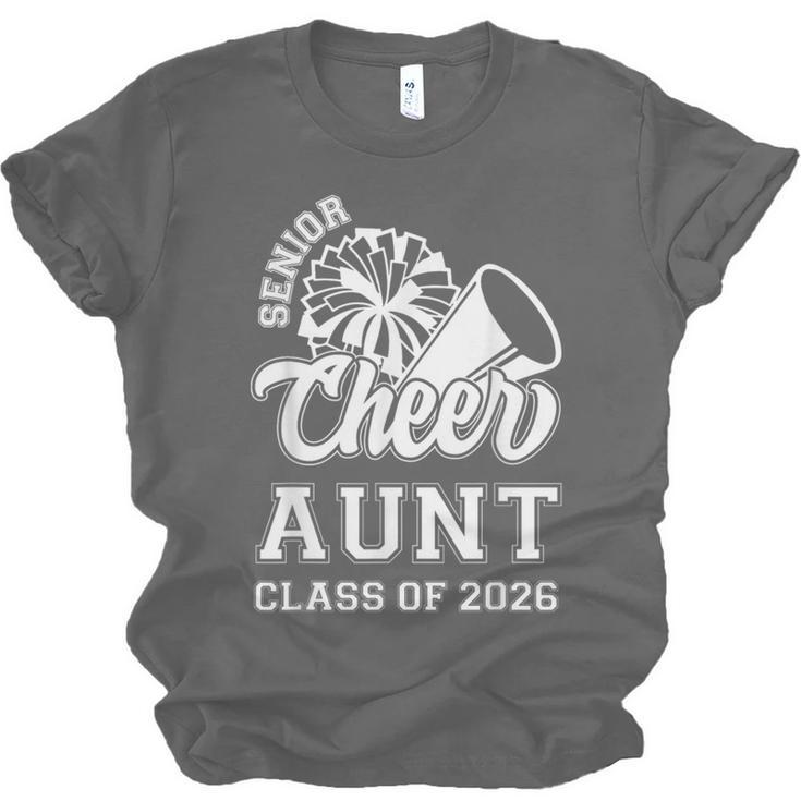 Senior Cheerleader Aunt Cheer Class Of 2026 Graduation Women Unisex Jersey T-Shirt