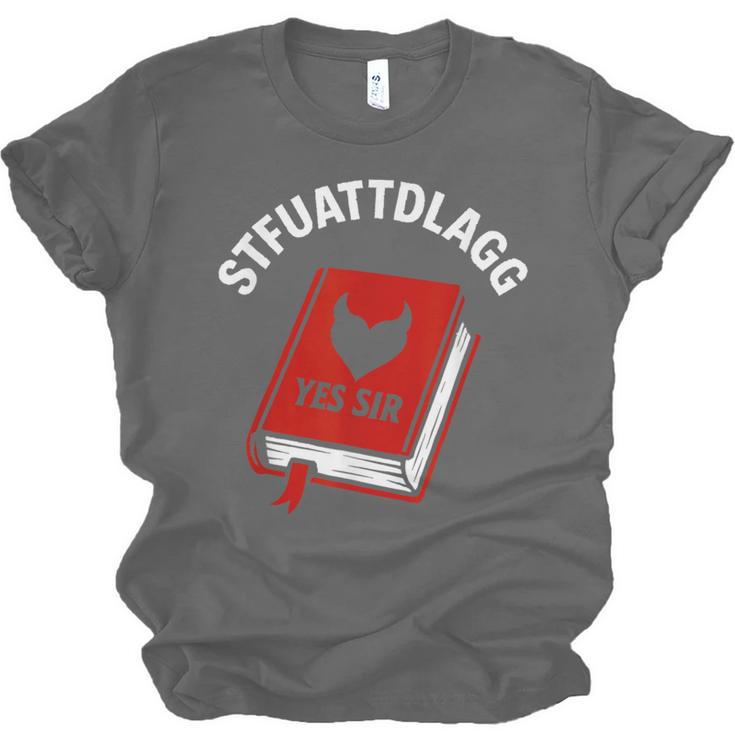 Sexy STFUATTDLAGG Yes Sir Reading Spicy Good Book Love Heart Unisex Jersey T-Shirt