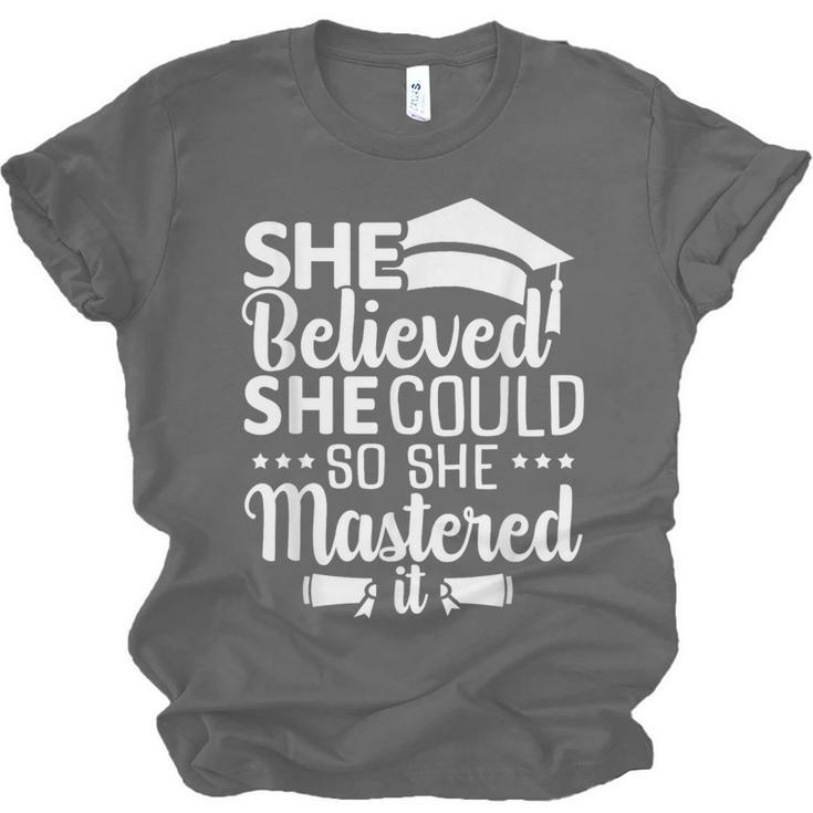 She Believed She Could So She Mastered It Graduation 2023 Unisex Jersey T-Shirt