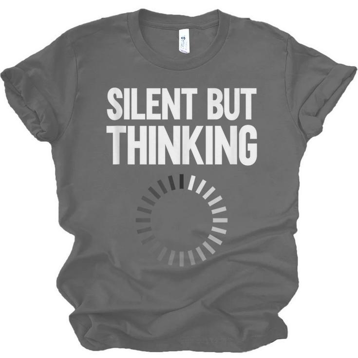 Silent But Thinking Introvert Unisex Jersey T-Shirt Silent But Thinking Introvert Unisex Jersey T-Shirt
