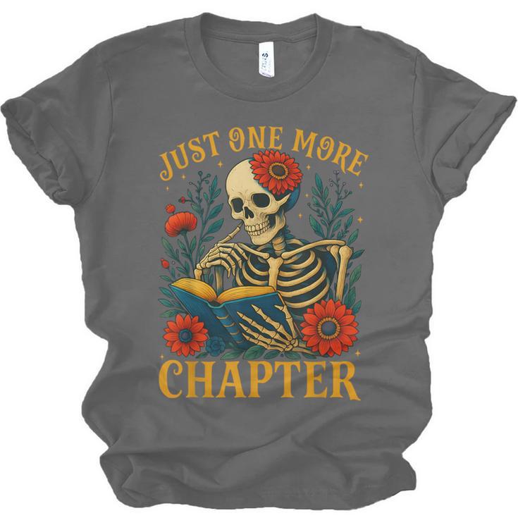 Skeleton Read Book Just One More Chapter Floral Book Lover Unisex Jersey T-Shirt