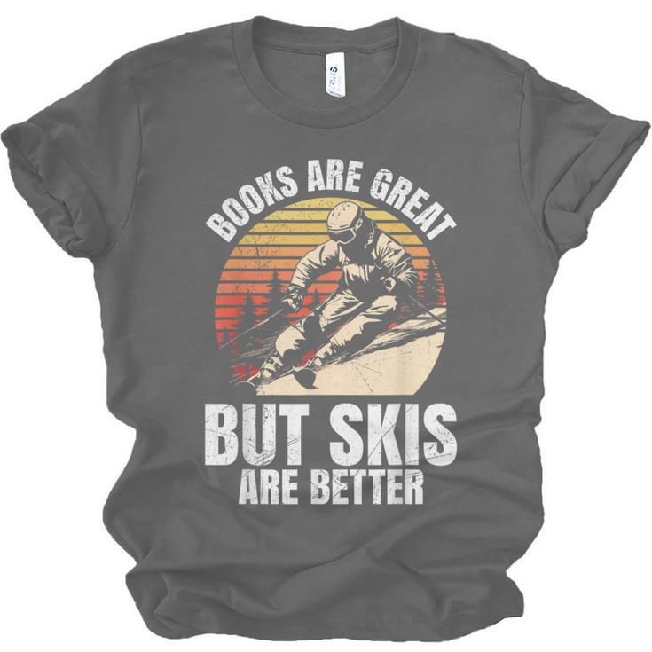 Skier BOOKS ARE GREAT BUT SKIS ARE BETTER Vintage Unisex Jersey T-Shirt Skier BOOKS ARE GREAT BUT SKIS ARE BETTER Vintage Unisex Jersey T-Shirt