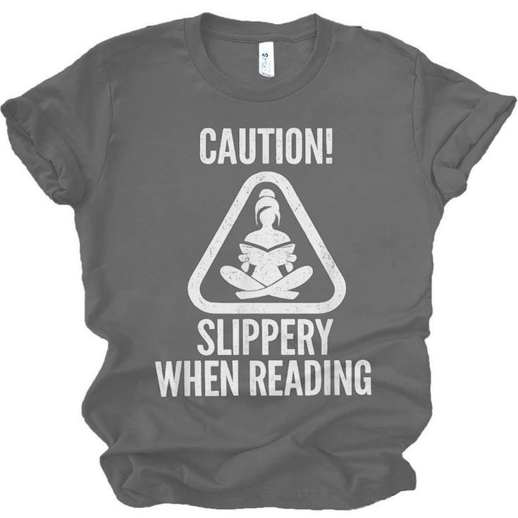 Slippery When Reading Unhinged Book Lover Meme Witty Unisex Jersey T-Shirt