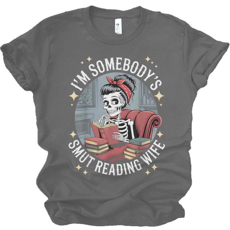 Smut Book Reader Romance Novel Somebody's Smut Reading Wife Unisex Jersey T-Shirt Smut Book Reader Romance Novel Somebody's Smut Reading Wife Unisex Jersey T-Shirt