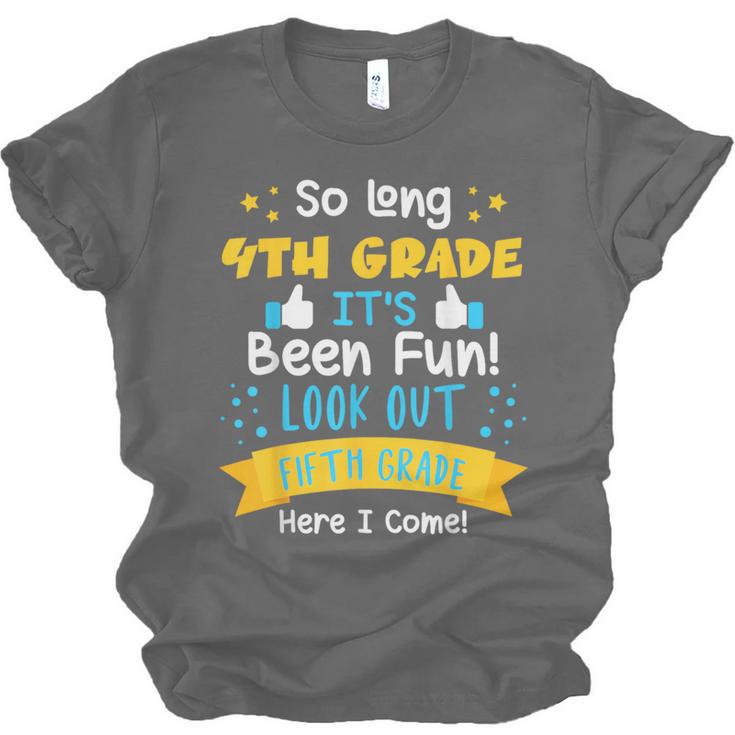 So Long 4th Grade Graduation 2025 School 5th Grade Here Come Unisex Jersey T-Shirt