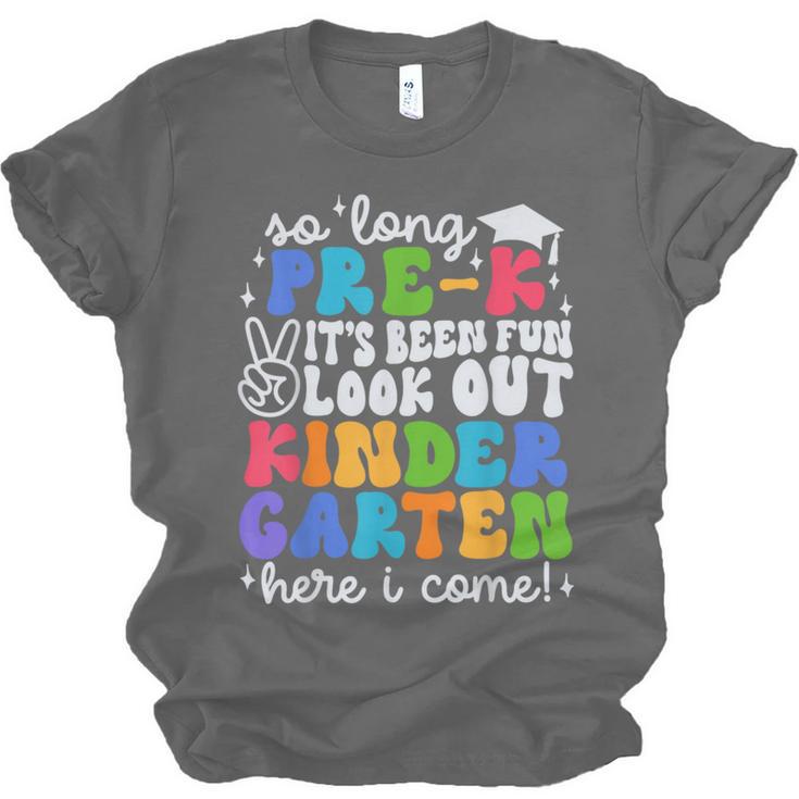 So Long Pre K Graduation Kindergarten Here I Come Kids 2024 Unisex Jersey T-Shirt