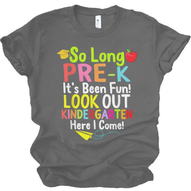 So Long Pre-K Kindergarten Here I Come Graduation Kids Unisex Jersey T-Shirt
