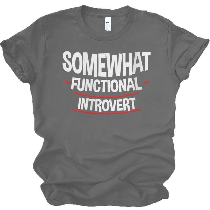 Somewhat Functional Introvert Unisex Jersey T-Shirt Somewhat Functional Introvert Unisex Jersey T-Shirt