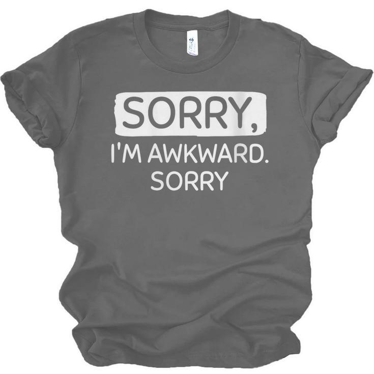 Sorry I'm Awkward Sorry Socially Awkward Introvert Unisex Jersey T-Shirt