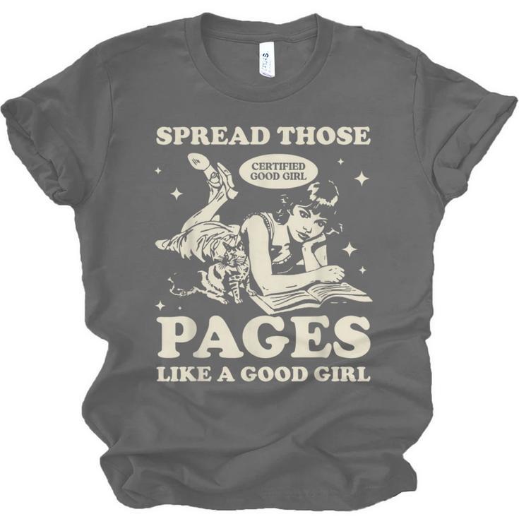 Spread Those Pages Like A Good Girl Shirt Smutty Spicy Book Unisex Jersey T-Shirt Spread Those Pages Like A Good Girl Shirt Smutty Spicy Book Unisex Jersey T-Shirt