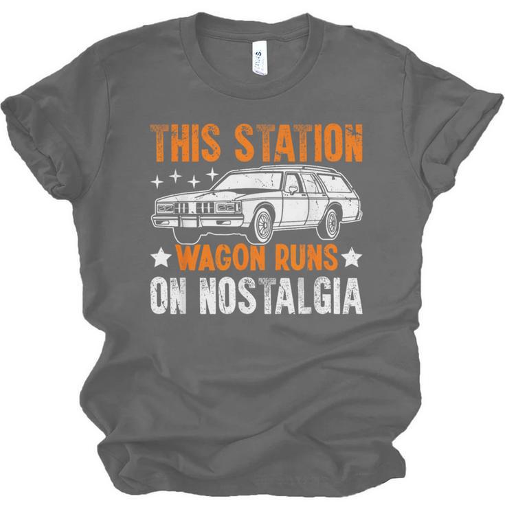 This Station Wagon Runs On Nostalgia Wagon Unisex Jersey T-Shirt