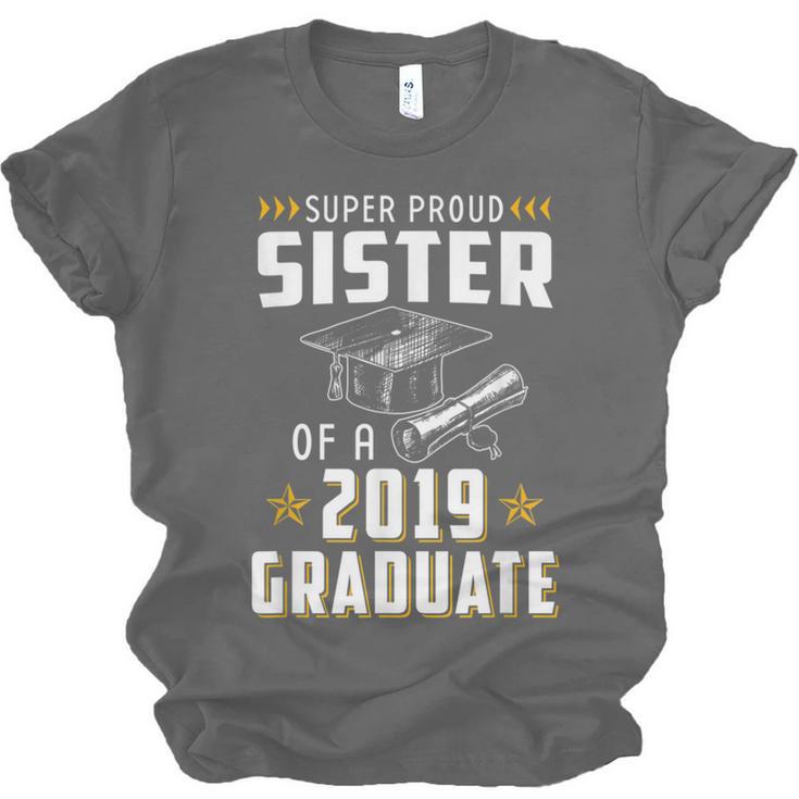 Super Proud Sister Of A 2019 Graduate Shirt Graduation Unisex Jersey T-Shirt