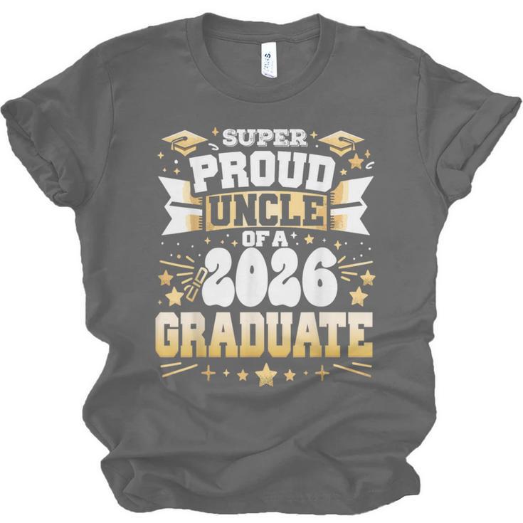 Super Proud Uncle Of A Class Of 2026 Graduate Graduation Unisex Jersey T-Shirt