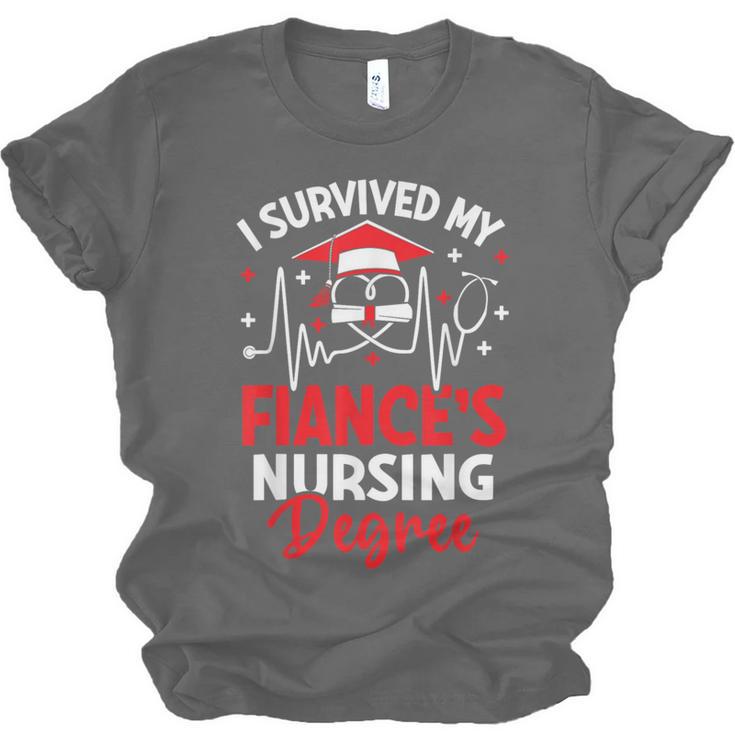 i Survived My Fiance's Nursing Degree Graduation Gifts Unisex Jersey T-Shirt