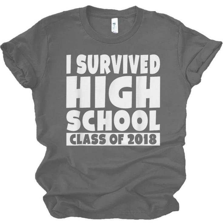 I Survived High School Class Of 2018 Graduation Unisex Jersey T-Shirt