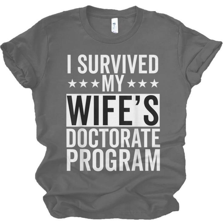 i Survived My Wife Doctorate Program PHD Wife Graduation Unisex Jersey T-Shirt