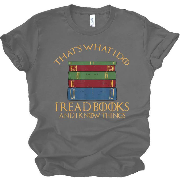 Thats What I Do Read Reading Book Librarian Across America Unisex Jersey T-Shirt