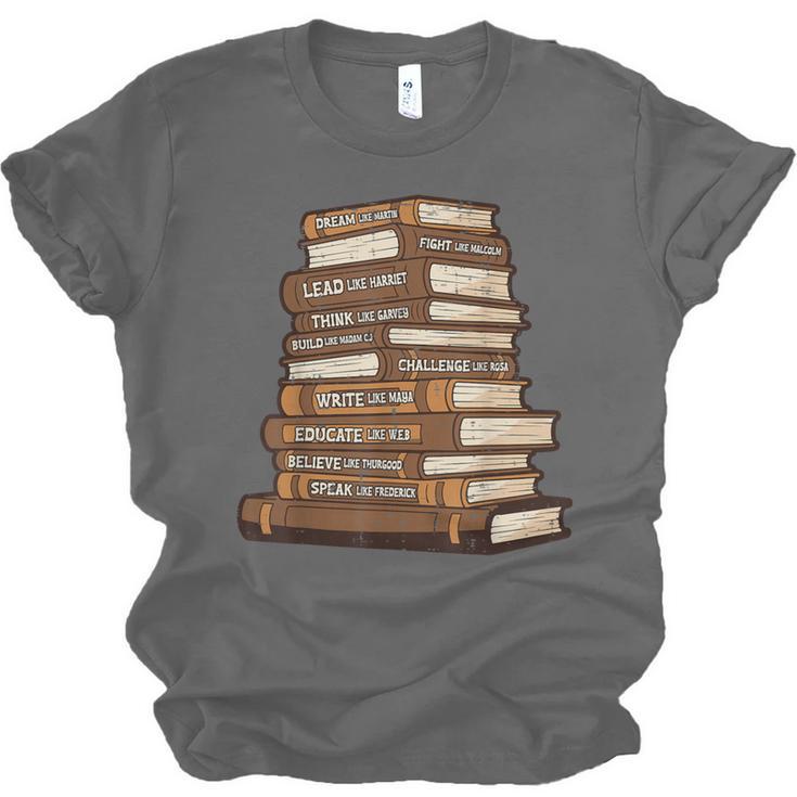 History Books Dream Like Martin African Women Men Kids Unisex Jersey T-Shirt