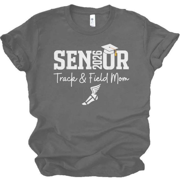 Track & Field Senior Mom Class Of 2026 Graduation 26 Unisex Jersey T-Shirt