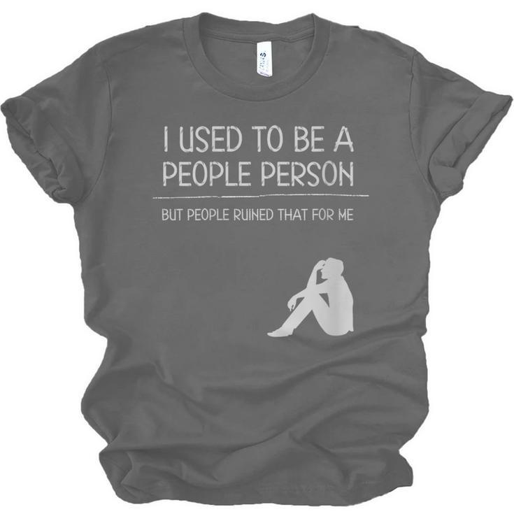 I Used To Be A People Person Introvert Unisex Jersey T-Shirt I Used To Be A People Person Introvert Unisex Jersey T-Shirt