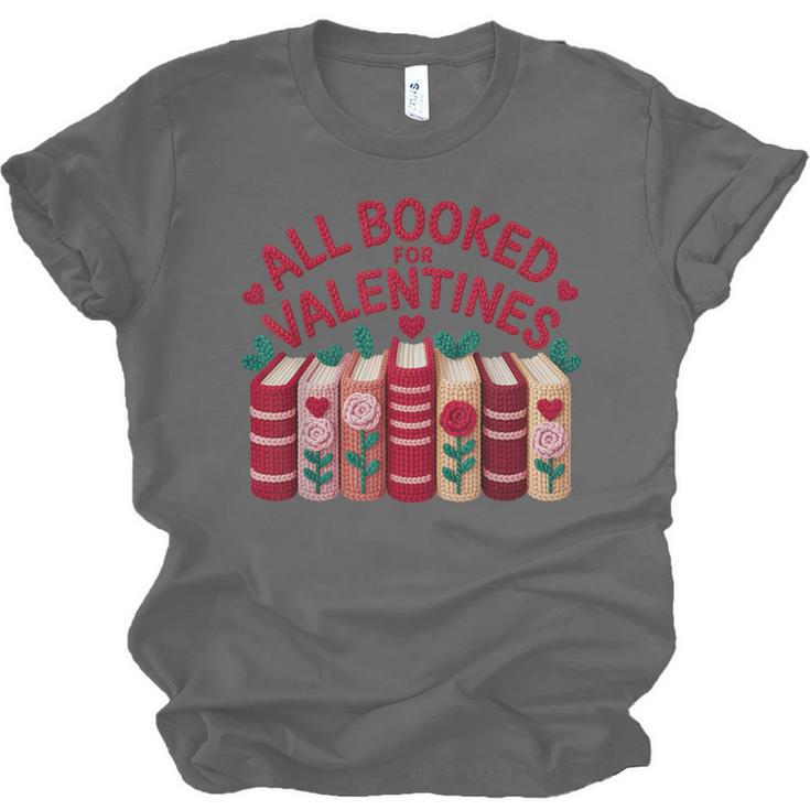 Valentines All Booked For Valentine Book Lover Teacher Unisex Jersey T-Shirt