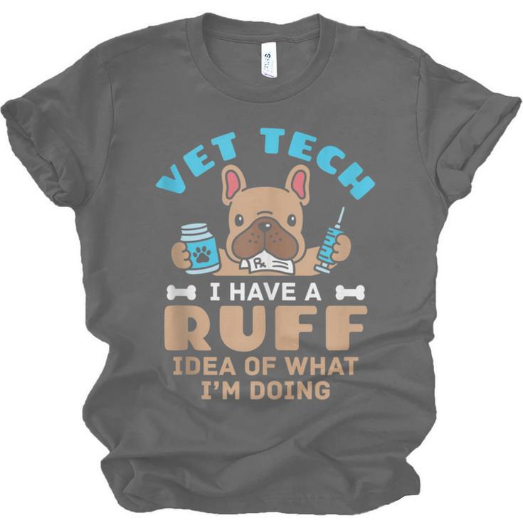 Vet Tech Veterinary Technician Graduation Ruff Idea Unisex Jersey T-Shirt