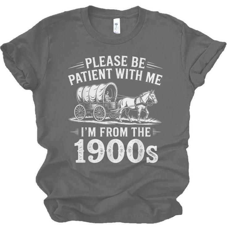 Vintage 90s Country Please Be Patient I'm From The 1900s Unisex Jersey T-Shirt