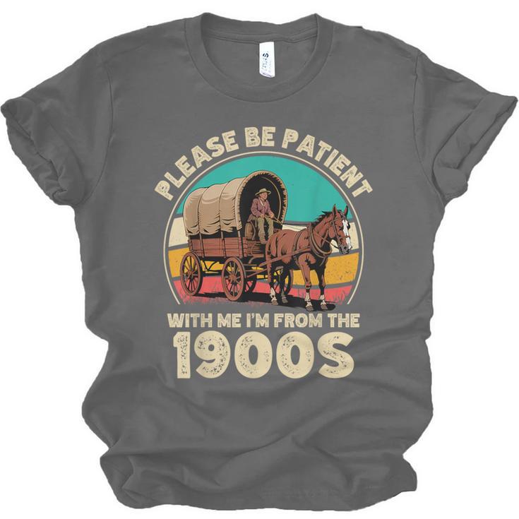 Vintage Please Be Patient I'm From The 1900s Men Women Unisex Jersey T-Shirt