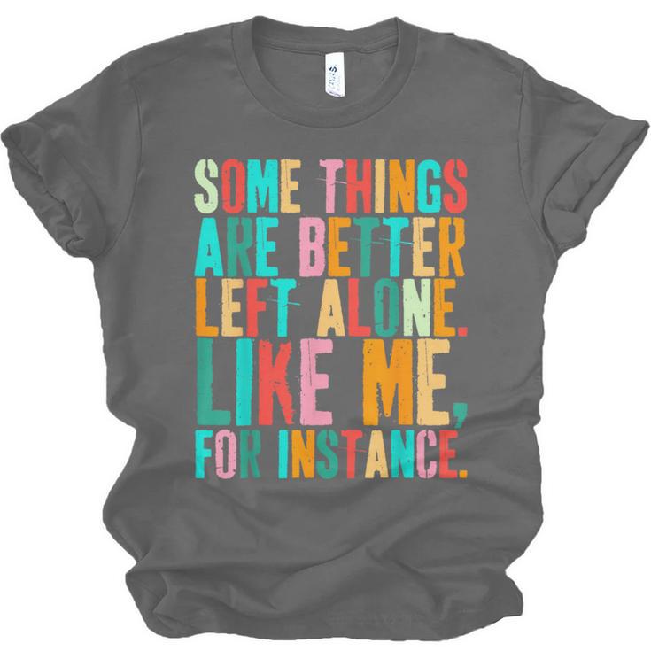 Vintage Some Things Are Better Left Alone Introverts Unisex Jersey T-Shirt
