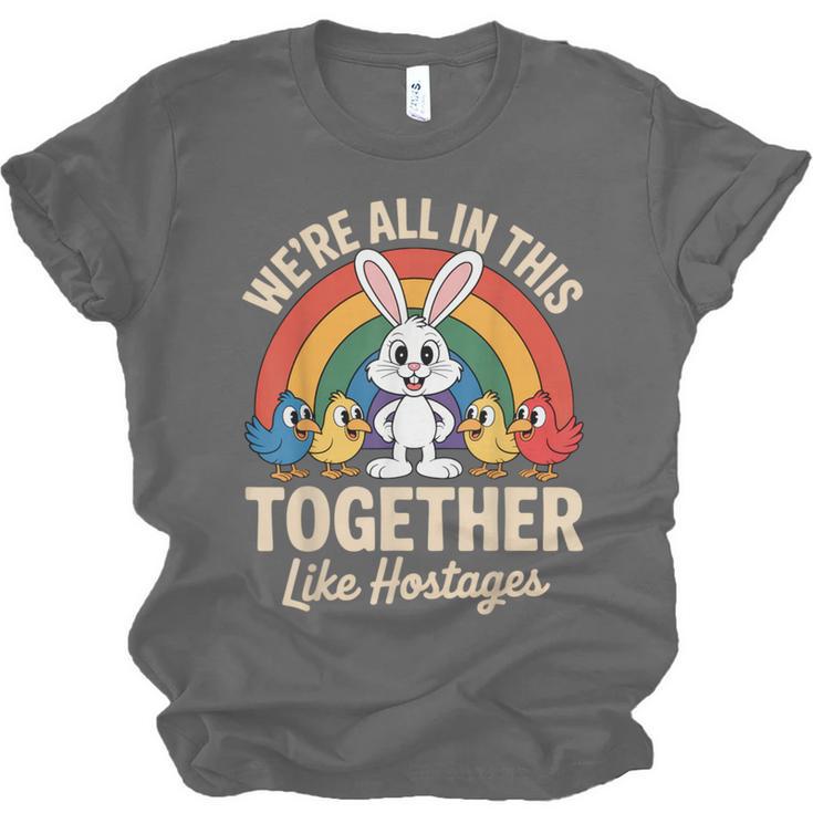 We'Re All In This Together Like Hostages Introvert Unisex Jersey T-Shirt