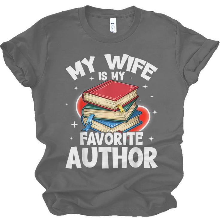 My Wife Is My Favorite Author Book Writer Unisex Jersey T-Shirt My Wife Is My Favorite Author Book Writer Unisex Jersey T-Shirt