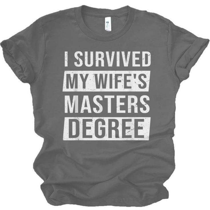 Wife Graduation I Survived My Wife's Master Degree Unisex Jersey T-Shirt