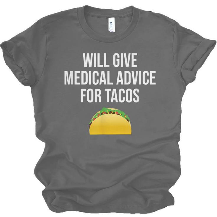 Will Give Medical Advice For Tacos Shirt Nurse Graduation MD Unisex Jersey T-Shirt