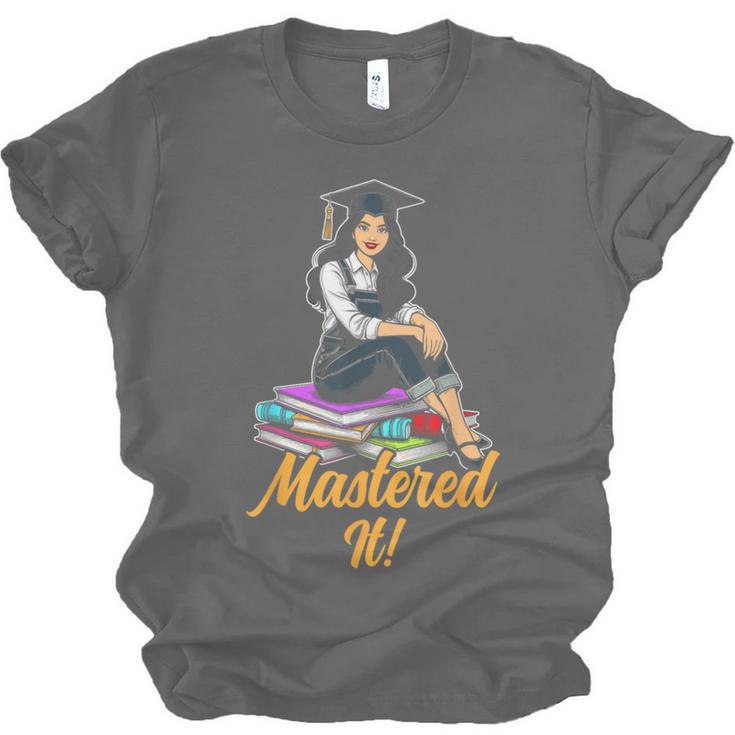 Women Mastered It Girl Master Degree Graduation Graduate Unisex Jersey T-Shirt